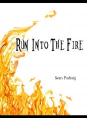 Run Into The Fire