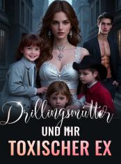 Drillingsmutter und ihr toxischer Ex