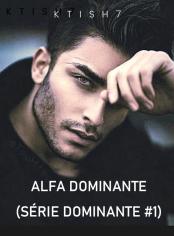 Alfa dominante (Série dominante #1)
