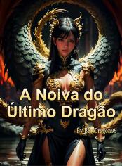 A Noiva do Último Dragão