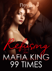 Refusing the Mafia King 99 Times