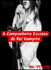 A Companheira Escrava do Rei Vampiro