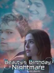 Beauty's Birthday Nightmare