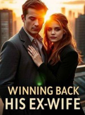 Winning Back His Ex-Wife