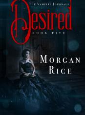 Desired (Book #5 in the Vampire Journals)