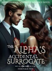 The Alpha’s Accidental Surrogate 