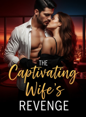 The Captivating Wife's Revenge