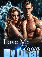 Love Me Again, My Luna!