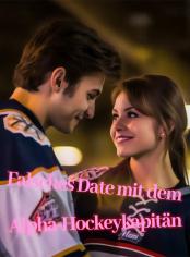 Falsches Date mit dem Alpha-Hockeykapitän