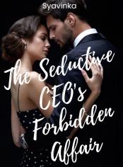 The Seductive CEO Forbidden Affair
