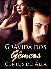 Grávida dos Gêmeos Gênios do Alfa