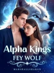 Alpha Kings Fey Wolf