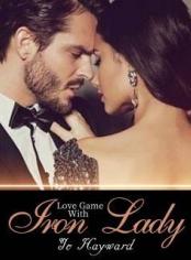 Love Game With Iron Lady(BWWM)