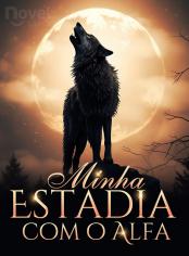 Minha Estadia com o Alfa
