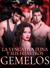 La Vengativa Luna y sus Hijastros Gemelos