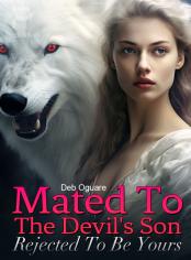 Mated To The Devil's Son: Rejected To Be Yours