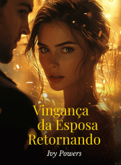 Vingança da Esposa Retornando