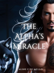The Alpha's Miracle