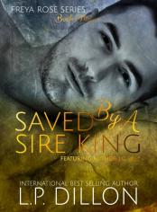 Saved By A Sire King - Freya Rose Book Five
