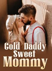 Cold Daddy, Sweet Mommy