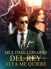 El multimillonario del Rey Alfa me quiere
