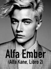 Alfa Ember (ALFA KANE, libro 2)