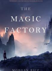 The Magic Factory (Oliver Blue and the School for Seers—Book One)