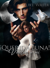 ¡Querida Luna! vuelve a mí