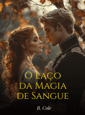 O Laço da Magia de Sangue