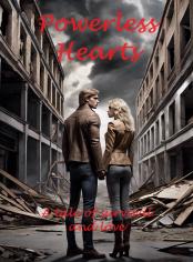 Powerless Hearts: A Tale of Survival and Love