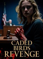 Caged Bird's Revenge