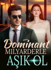 Dominant Milyarderle Aşık Ol