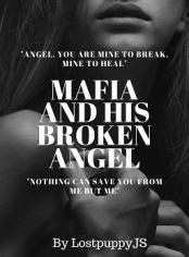 Mafia And His Broken Angel