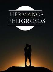 HERMANOS PELIGROSOS