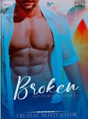 Broken (Montemayor Series 1)