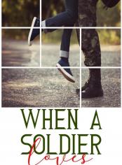 When A Soldier Loves