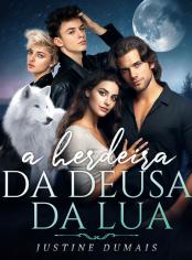 a herdeira da deusa da lua