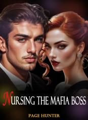 Nursing The Mafia Boss