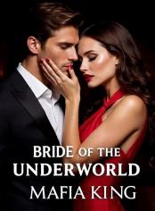 Bride of the Underworld Mafia King