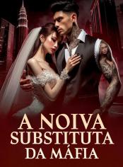 A Noiva Substituta da Máfia