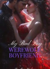 My Bad Boy Werewolf Boyfriend