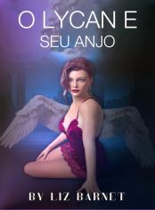 O Lycan e Seu Anjo