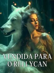 Vendida para o Rei Lycan