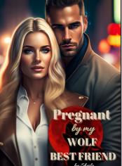 Pregnant by my Wolf Best Friend