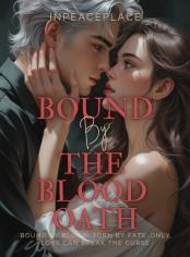 Bound by the Blood Oath