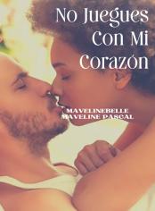 No juegues con mi corazón