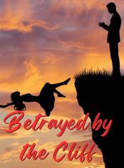 Betrayed by the Cliff