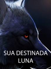 Sua Destinada Luna