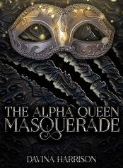 The Alpha Queen Masquerade 