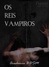 Os Reis Vampiros | Academia BDSM